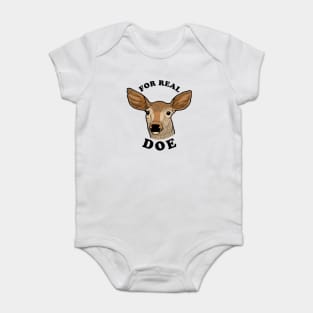 For Real Doe Baby Bodysuit